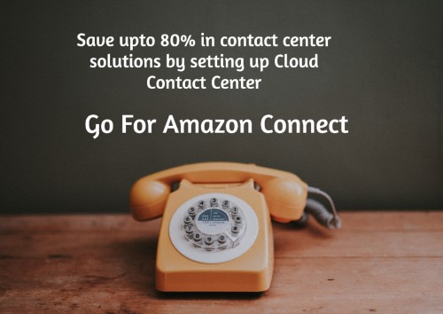 Set Up Cloud Contact Center Quickly With Amazon Connect - DevOps ...