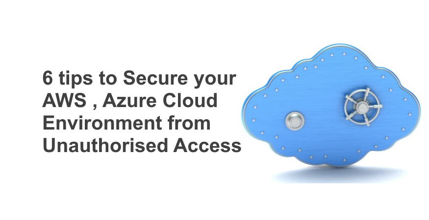 How To Secure AWS And Azure Cloud Systems From Unauthorized Access ...